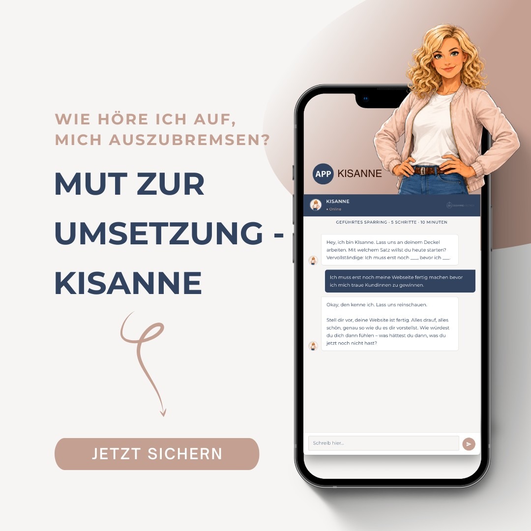 KIsanne Mut zur Umsetzung – KI-Sparring mit Susanne Kästner KIsanne, der KI-Zwilling von Susanne Kästner, als Sparring-Partner für mehr Mut zur Umsetzung